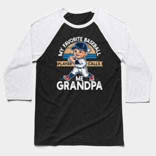 My Favorite Baseball Player Calls Me Grandpa Baseball T-Shirt